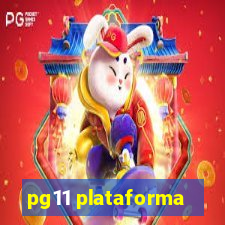 pg11 plataforma